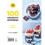 100 recettes desserts express soir