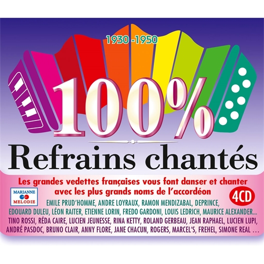 100% Refrains Chantés 1930 – 1950