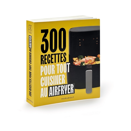 Livre - 300 recettes pour Air Fryer