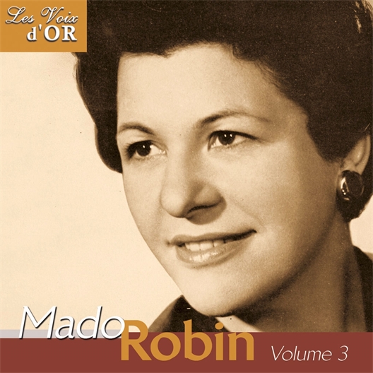 1cd Mado Robin /Voix dor - vol.3