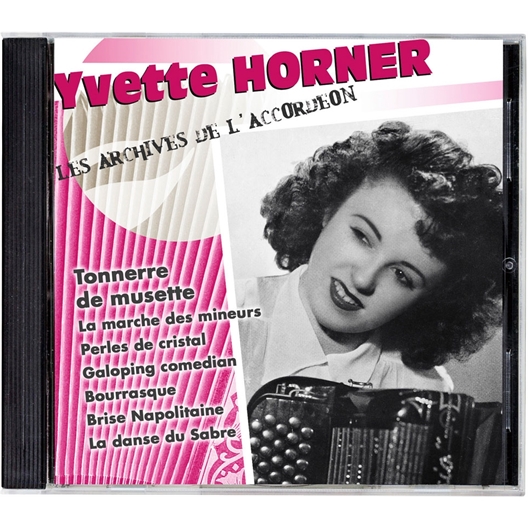 Yvette Horner : Tonnerre de musette (CD)