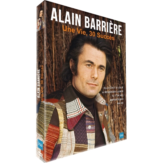 Alain Barrière : Une Vie, 30 Succès